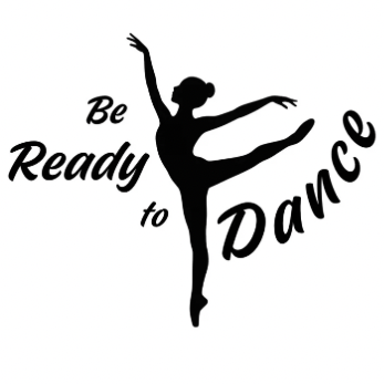 Black silhouette of a dancer with 'Be Ready to Dance' text on a white background